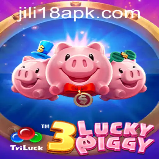 3LUCKYPIGGY Thrills and Features on JiLi18.COM