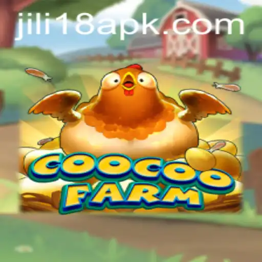 Exploring CooCooFarm: A New Gaming Experience with JiLi18.COM