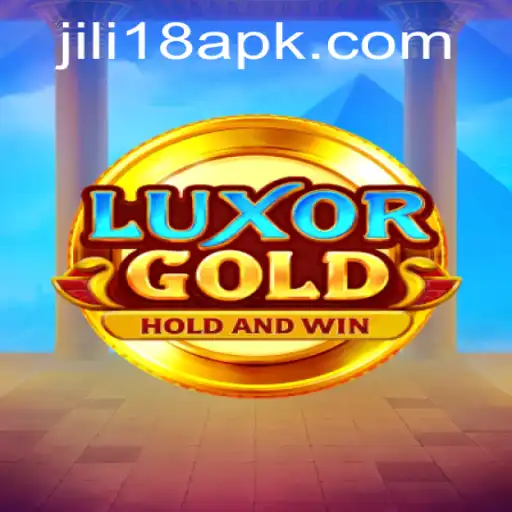 LuxorGold: A Thrilling Adventure with JiLi18.COM