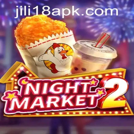 Experience the Thrills of NightMarket2 and Explore JiLi18.COM