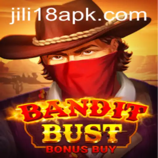 BanditBustBonusBuy: Exploring the Thrill of JiLi18.COM's Latest Game