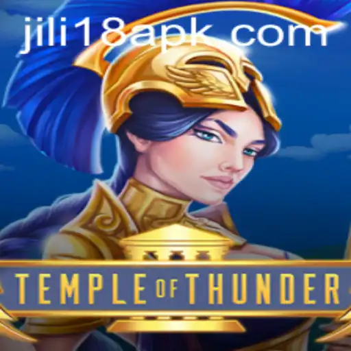 TempleofThunder: Unearthing the Mysteries of JiLi18.COM's Latest Adventure