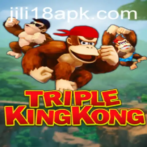 TripleKingKong Game Guide: Unleashing the Wild Fun with JiLi18.COM